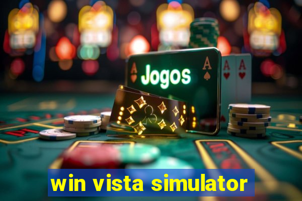 win vista simulator